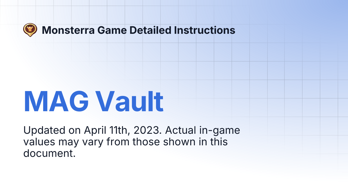 MAG Vault | Monsterra Game Detailed Instructions